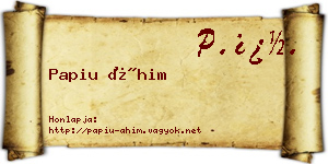 Papiu Áhim névjegykártya